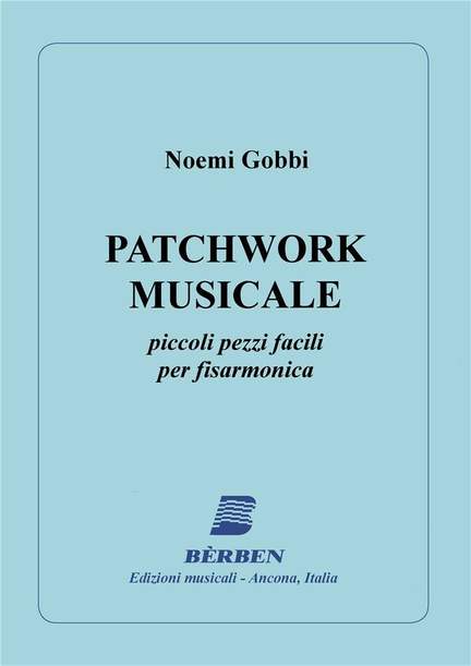 Gobbi Noemi: Patchwork Musicale ( Piccoli Pezzi Facili)