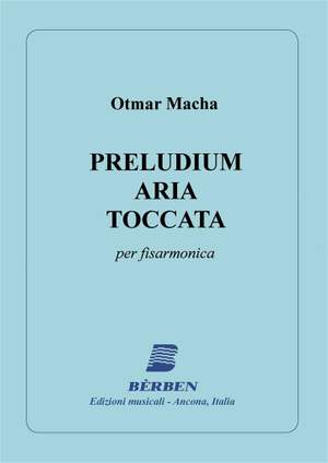Macha Otmar: Preludium Aria Toccata