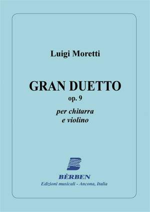 Luigi Moretti: Gran Duetto Op 9