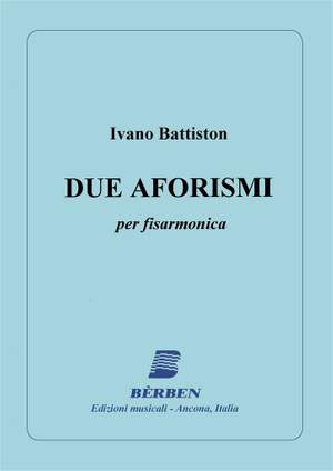 Ivano Battiston: Due Aforismi