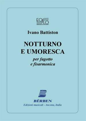 Ivano Battiston: Notturno E Umoresca