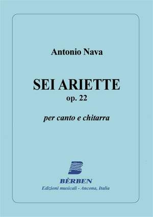 Nava Antonio: Sei Ariette Op 22