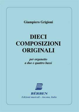Giampiero Grigioni: Dieci Composizioni Originali