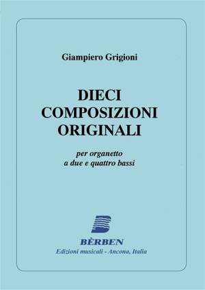 Giampiero Grigioni: Dieci Composizioni Originali