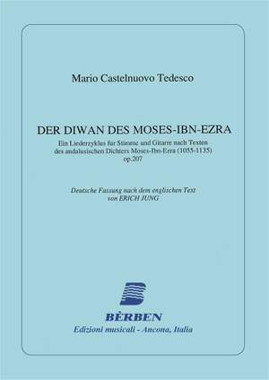 Mario Castelnuovo-Tedesco: Diwan Des Moses-Ibn-Ezra Op 207