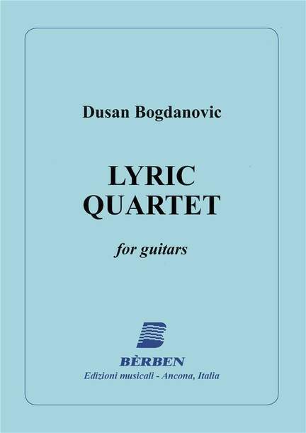 Dusan Bogdanovic: Lyric Quartet