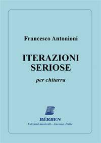 Francesco Antonioni: Iterazioni Seriose