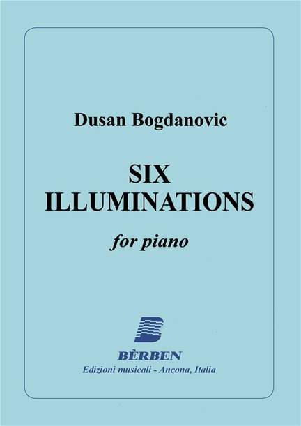 Dusan Bogdanovic: Six illuminations