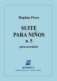 Precz Bogdan: Suite Para Ninos N¦ 5
