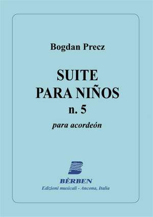 Precz Bogdan: Suite Para Ninos N¦ 5