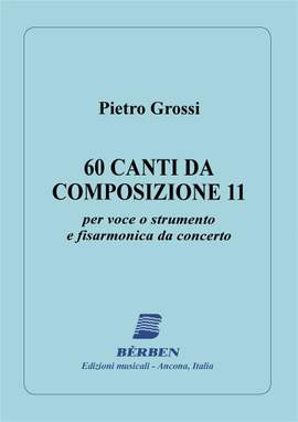 Grossi Pietro: Sessanta Canti Da Composizone 11