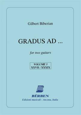 Gilbert Biberian: Gradus Ad Vol 3
