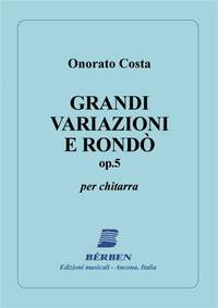 Costa Onorato: Grande Variazioni E Rondo Op 5