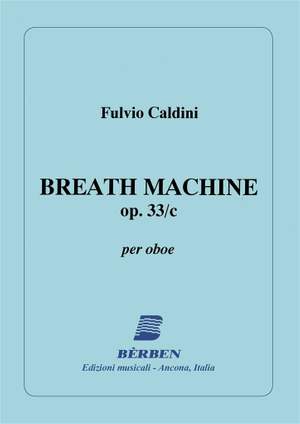 Fulvio Caldini: Breath Machine Op 33-C