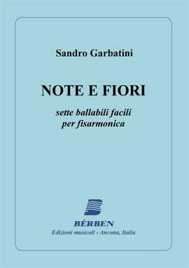 Sandro Garbatini: Note I Fiori