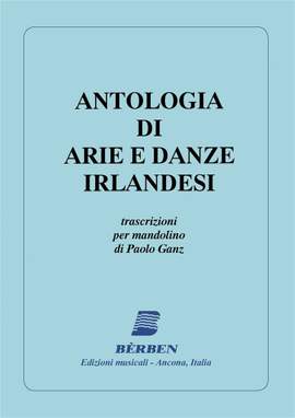 Paolo Ganz: Antologia Di Arie E Danze Irlan