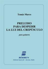 Marco Tomas: Preludio Para Despedir La Luz Del Crespuscolo