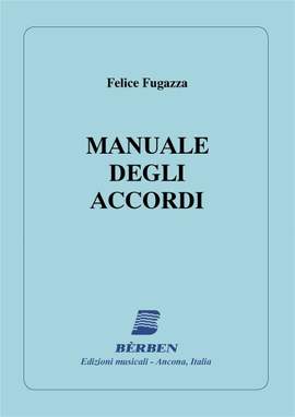 Gianfelice Fugazza: Manuale Degli Accordi