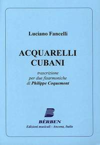 Luciano Fancelli: Aquarelli Cubani