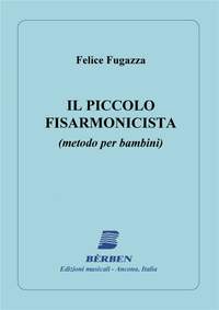 Fugazza Gianfelice: Il Piccolo Fisarmonicista (Metodo Per Bambini)
