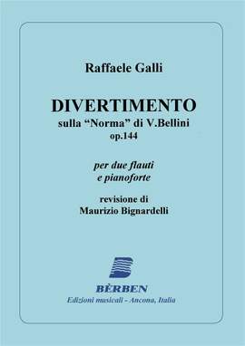 Galli Raffaele: Divertimento Op 144 Ueber Norma