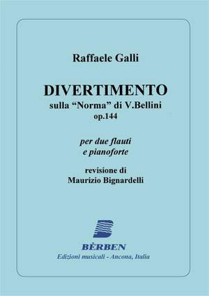 Galli Raffaele: Divertimento Op 144 Ueber Norma