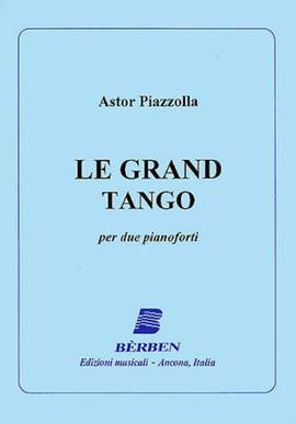 Astor Piazzolla: Le Grand Tango