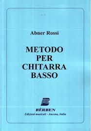 Abner Rossi: Metodo Per Chitarra Basso