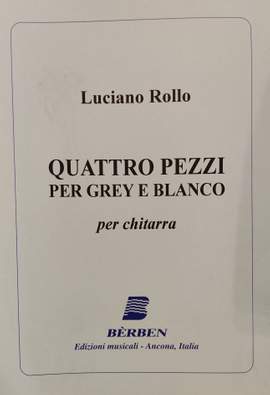 L. Rollo: Quattro pezzi per Grey e Blanco