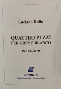 L. Rollo: Quattro pezzi per Grey e Blanco