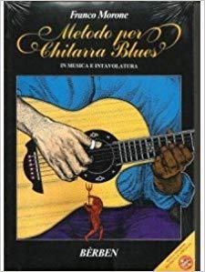Franco Morone: Metodo Per Chitarra Blues + cd