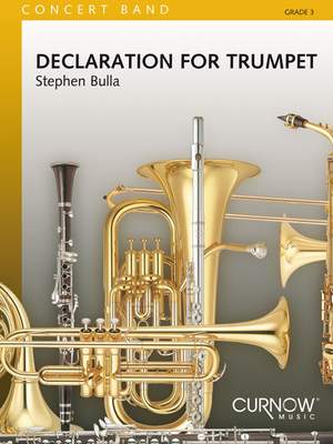 Stephen Bulla: Declaration for Trumpet