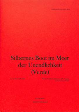 Guido de Angelis: Verde (Silbernes Boot im Meer der Unendlichkeit)