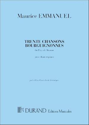 Maurice Emmanuel: 30 Chansons Bourguignones Du Pays De Beaune