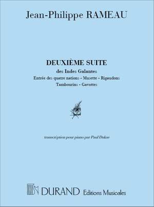 Jean-Philippe Rameau: Deuxieme Suite Des Indes Galantes