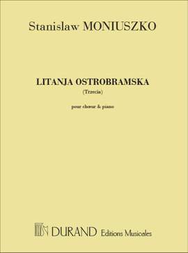 Stanislaw Moniuszko: Litanja Ostrobramska