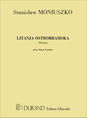 Stanislaw Moniuszko: Litanja Ostrobramska