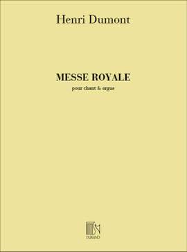 Henri Dumont: Messe Royale Chant-Orgue