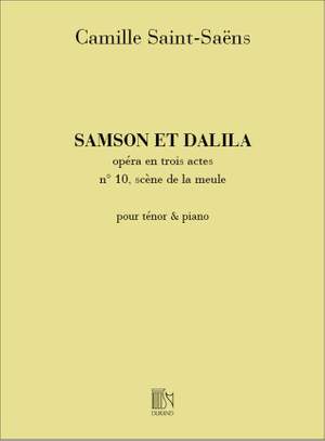 Camille Saint-Saëns: Samson Et Dalila no10 Scene de la Meule