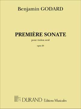 Benjamin Godard: Premiere Sonate Opus 20 Pour Violon Seul