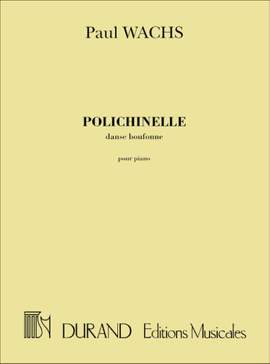 Paul Wachs: Polichinelle. Danse Boufonne, Pour Piano
