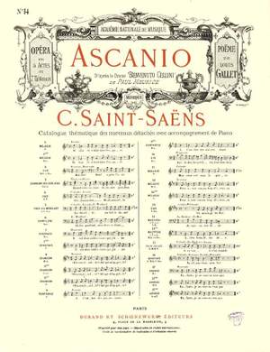 Camille Saint-Saëns: Ascanio Opera en 5 Actes et 7 Tableaux no 14