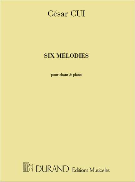César Cui: Six Melodies