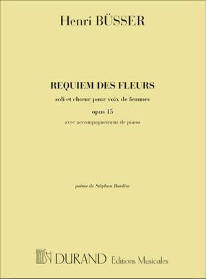 Henri Büsser: Requiem Des Fleurs Mezzo-Choeur De Femmes-Piano
