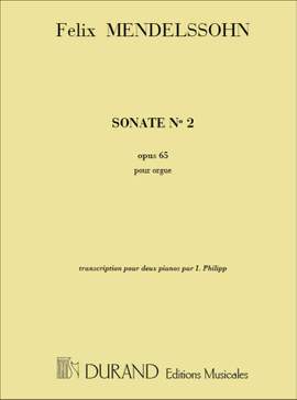 Felix Mendelssohn: Sonate Op. 65 No. 2