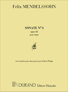 Felix Mendelssohn: Sonate Op. 65 No. 3