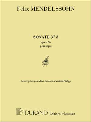 Felix Mendelssohn: Sonate Op. 65 No. 3