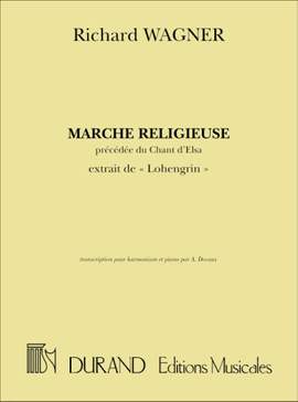 Richard Wagner: Marche Religieuse, Precedee Du Chant D'Elsa