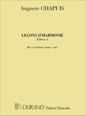 Auguste Chapuis: Lecons D'Harmonie, Edition A, Basse Et Chants