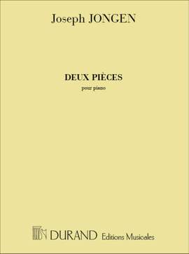 Joseph Jongen: Deux Pieces, Pour Piano